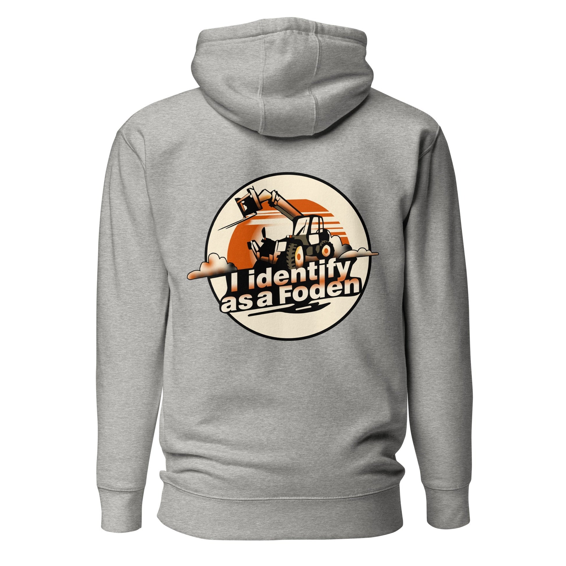 Grey Foden Telehandler Hoodie with front pouch pocket and graphic print on the back reading "I identify as a Foden" featuring a telehandler illustration.