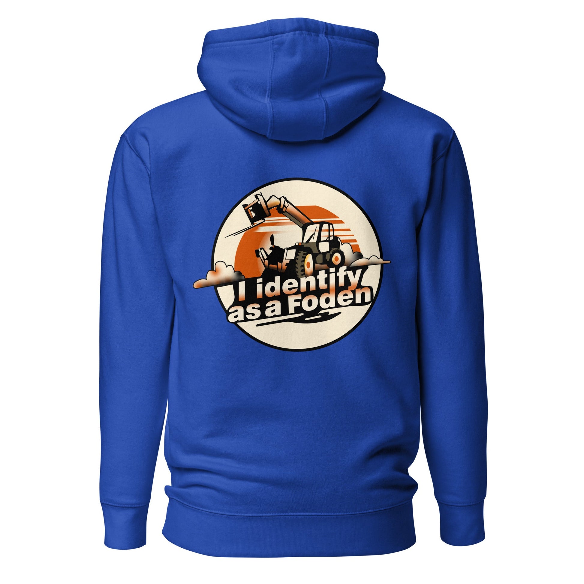 Blue Foden Telehandler Hoodie with front pouch pocket and graphic print on back showing telehandler outline and text "I identify as a Foden"